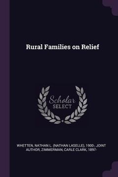 portada Rural Families on Relief (en Inglés)