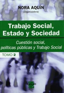portada Ii Trabajo Social, Estado y Sociedad i - Aquin, Nora (in Spanish)