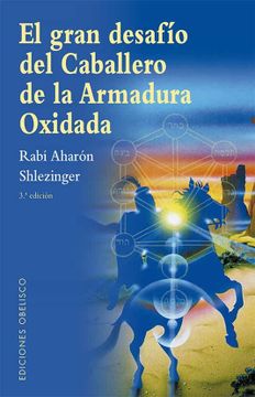 portada Gran Desafío del Caballero de la Armadura Oxidada, El (in Spanish)