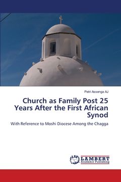portada Church as Family Post 25 Years After the First African Synod (en Inglés)