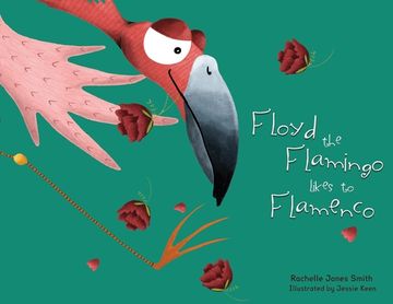 portada Floyd the Flamingo Likes to Flamenco (en Inglés)