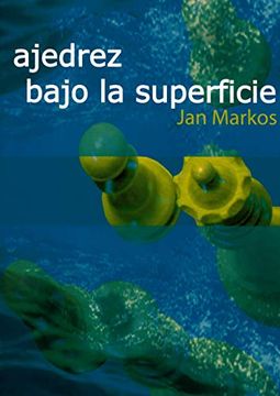 portada Ajedrez Bajo la Superficie (in Spanish)