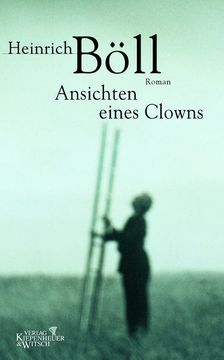 portada Ansichten Eines Clowns: Roman. Mit e. Nachw. D. Autors (in German)