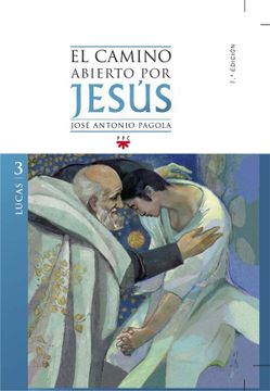 portada El Camino Abierto por Jesús: Lucas (in Spanish)