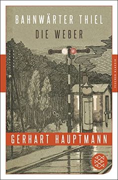 portada Bahnwärter Thiel / die Weber (Fischer Klassik) (en Alemán)