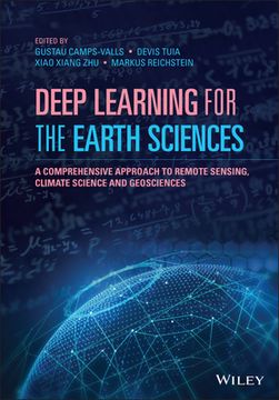 portada Deep Learning for the Earth Sciences: A Comprehensive Approach to Remote Sensing, Climate Science and Geosciences 