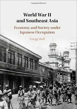 portada World war ii and Southeast Asia: Economy and Society Under Japanese Occupation (in English)