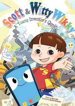 portada Scott & Witty Wikky: A Young Inventor's Quest (en Inglés)