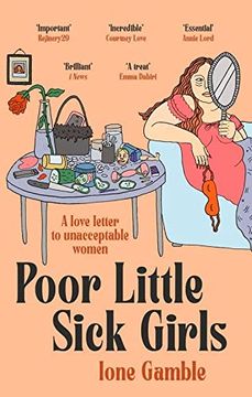 portada Poor Little Sick Girls: A Love Letter to Unacceptable Women (Paperback)