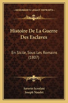 portada Histoire De La Guerre Des Esclaves: En Sicile, Sous Les Romains (1807) (in French)