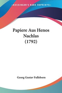 portada Papiere Aus Henos Nachlas (1792) (en Alemán)