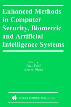 portada enhanced methods in computer security, biometric and artificial intelligence systems (en Inglés)
