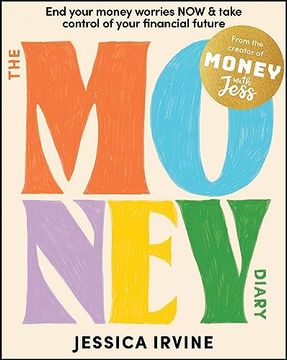 portada The Money Diary: End Your Money Worries now and Take Control of Your Financial Future (en Inglés)
