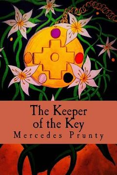 portada The Keeper of the Key: Key to the Puerta de Hayu Marca