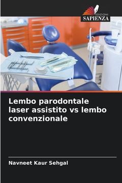 portada Lembo parodontale laser assistito vs lembo convenzionale (in Italian)