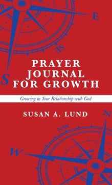 portada Prayer Journal for Growth: Growing in Your Relationship with God (en Inglés)