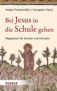 portada Bei Jesus in Die Schule Gehen: Wegweiser Fur Kirchen Und Christen (en Alemán)