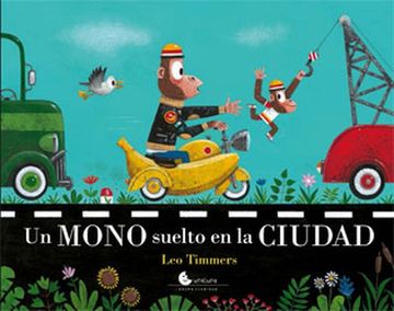 portada Un Mono Suelto en la Ciudad (in Spanish)