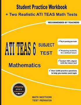 portada ATI TEAS 6 Subject Test Mathematics: Student Practice Workbook + Two Realistic ATI TEAS Math Tests (in English)