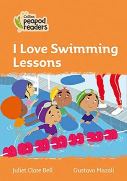 portada Level 4 – i Love Swimming Lessons (Collins Peapod Readers) (en Inglés)
