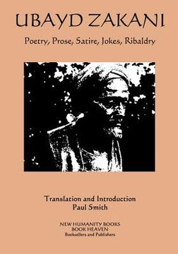 portada Ubayd Zakani - Poetry, Prose, Satire, Jokes, Ribaldry (en Inglés)