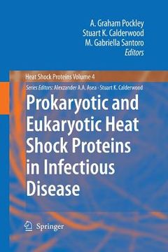 portada prokaryotic and eukaryotic heat shock proteins in infectious disease (en Inglés)