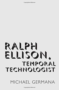 portada Ralph Ellison, Temporal Technologist