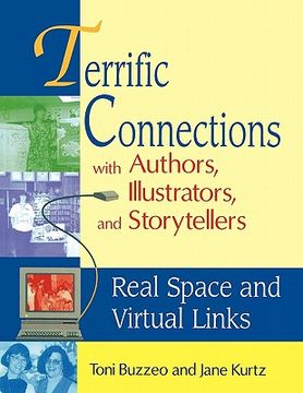 portada terrific connections with authors, illustrators, and storytellers: real space and virtual links