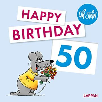 portada Happy Birthday zum 50. Geburtstag: Das Lustige Geburtstagsgeschenk zum Runden Geburtstag! (Uli Stein Viel Spaß)