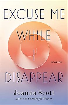 portada Excuse me While i Disappear: Stories (en Inglés)