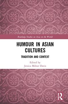 portada Humour in Asian Cultures (Routledge Studies on Asia in the World) (en Inglés)
