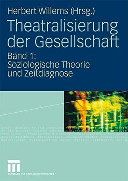 portada Theatralisierung der Gesellschaft: Band 1: Soziologische Theorie und Zeitdiagnose (in German)