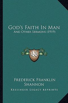 portada god's faith in man: and other sermons (1919) (en Inglés)