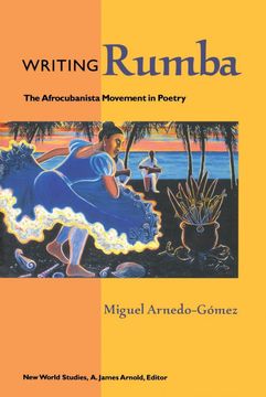 portada Writing Rumba: The Afrocubanista Movement in Poetry (New World Studies) (en Inglés)
