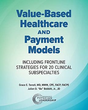 portada Value-Based Healthcare and Payment Models: Including Frontline Strategies for 20 Clinical Subspecialties (en Inglés)