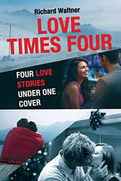 portada Love Times Four: Four Love Stories Under one Cover (en Inglés)