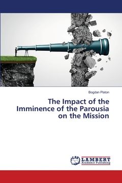 portada The Impact of the Imminence of the Parousia on the Mission