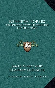 portada kenneth forbes: or fourteen ways of studying the bible (1854)
