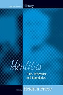 portada Identities: Time, Difference and Boundaries (Making Sense of History) (in English)