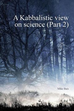 portada A Kabbalistic View on Science Part2 (en Inglés)