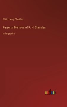 portada Personal Memoirs of P. H. Sheridan: in large print