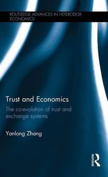portada Trust and Economics: The Co-evolution of Trust and Exchange Systems (Routledge Advances in Heterodox Economics)