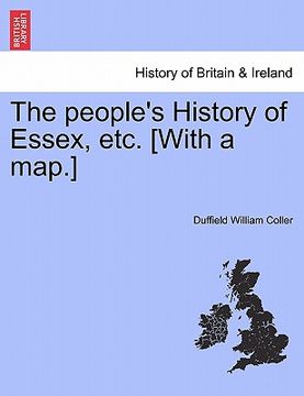 portada the people's history of essex, etc. [with a map.] (en Inglés)