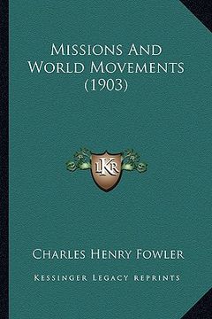 portada missions and world movements (1903) (en Inglés)
