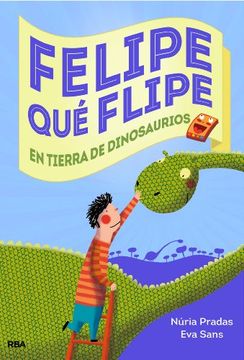 portada Felipe qué Flipe en Tierra de Dinosaurios