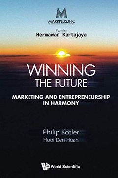 portada Markplus Inc: Winning the Future - Marketing and Entrepreneurship in Harmony (in English)