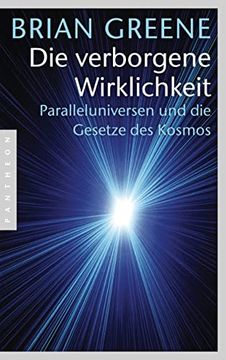 portada Die Verborgene Wirklichkeit: Paralleluniversen und die Gesetze des Kosmos (en Alemán)