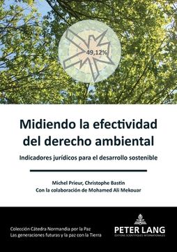 portada Midiendo la efectividad del derecho ambiental: Indicadores jurídicos para el desarrollo sostenible