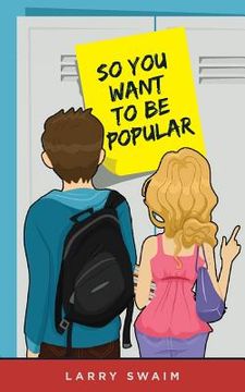 portada So You Want To Be Popular (en Inglés)