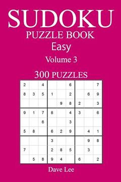 portada Easy 300 Sudoku Puzzle Book: Volume 3 (in English)